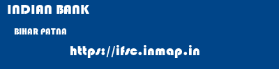 INDIAN BANK  BIHAR PATNA    ifsc code